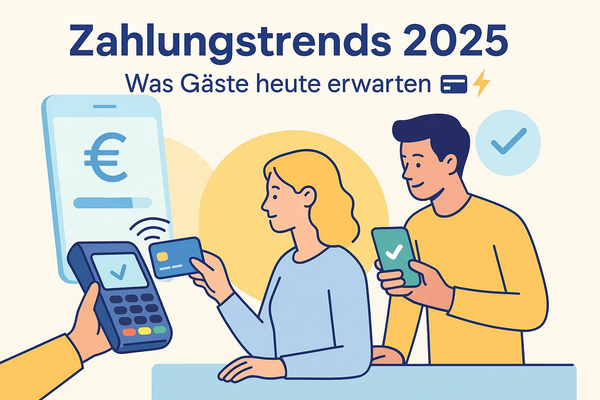 Zahlungstrends 2025 – Was Gäste heute erwarten 💳⚡